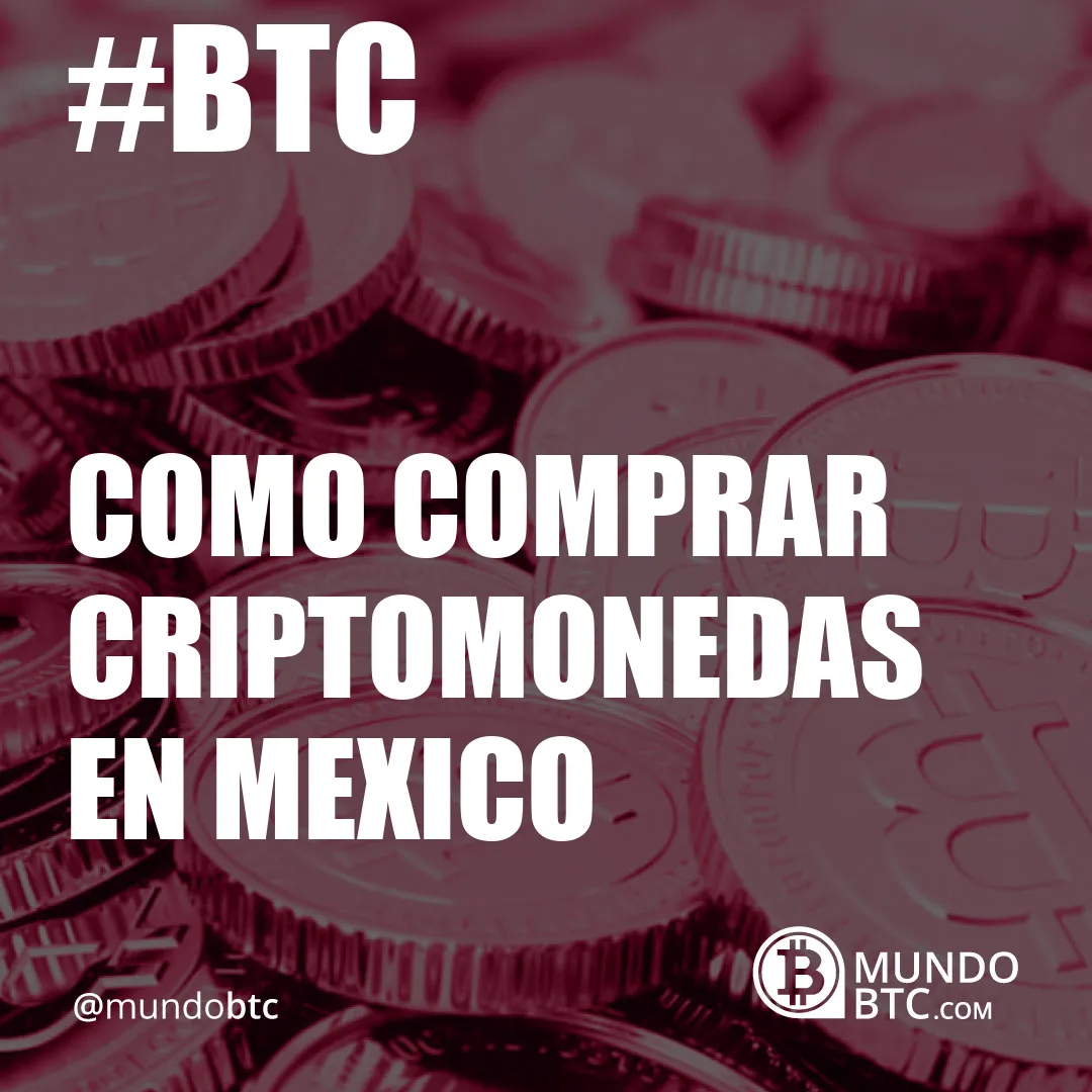 como comprar criptomonedas en mexico