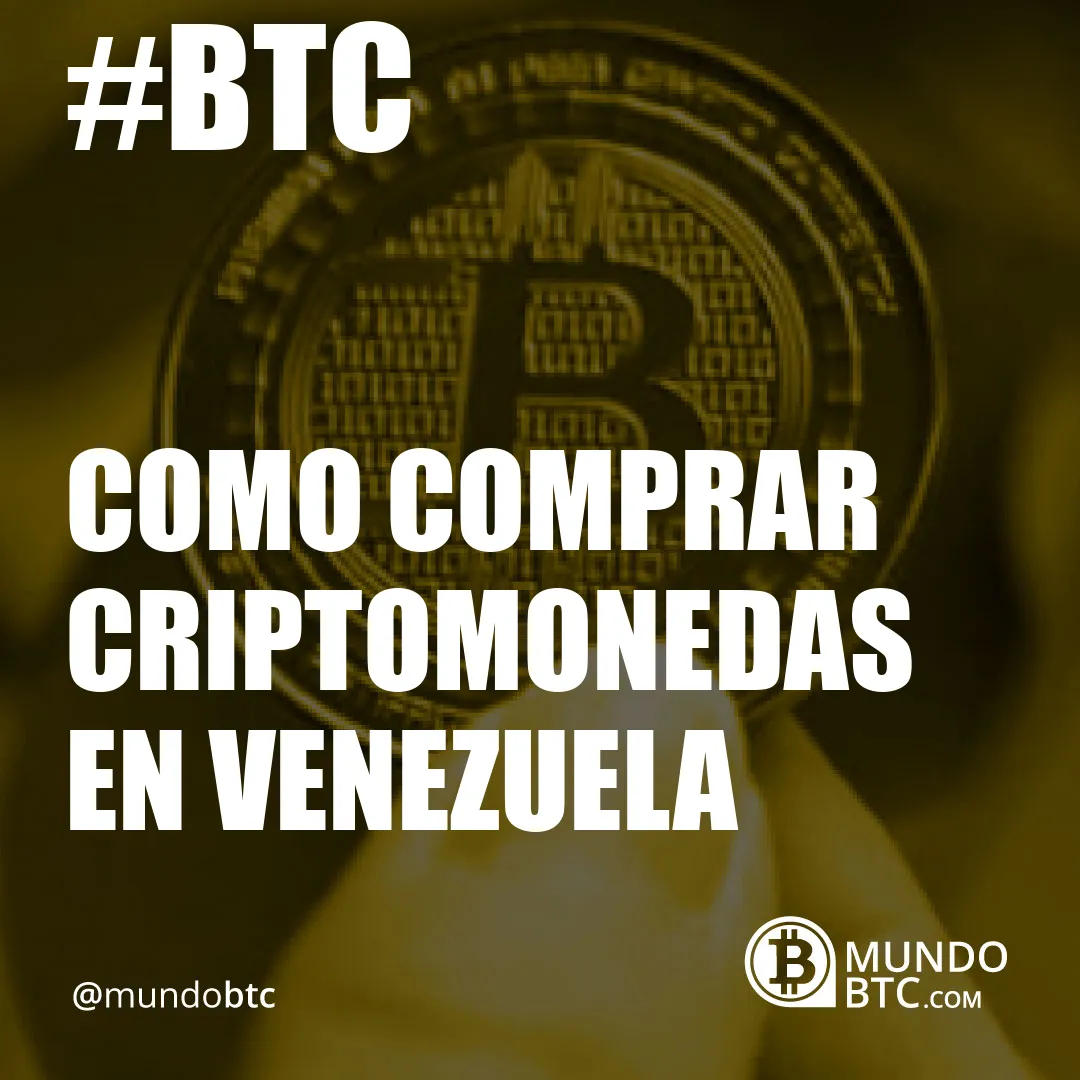 Como Comprar Criptomonedas en Venezuela