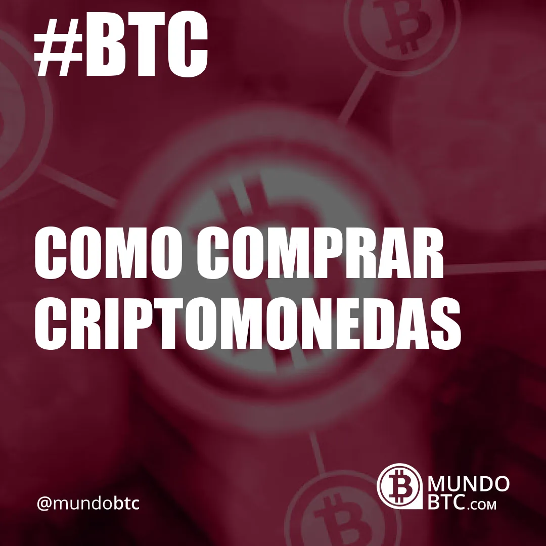 Como Comprar Criptomonedas