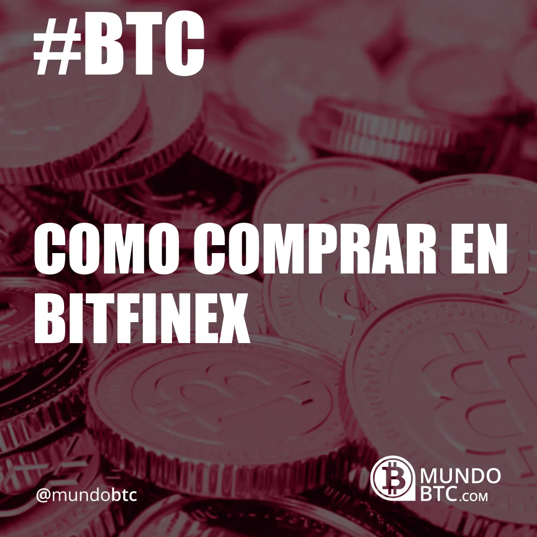 Como Comprar en Bitfinex