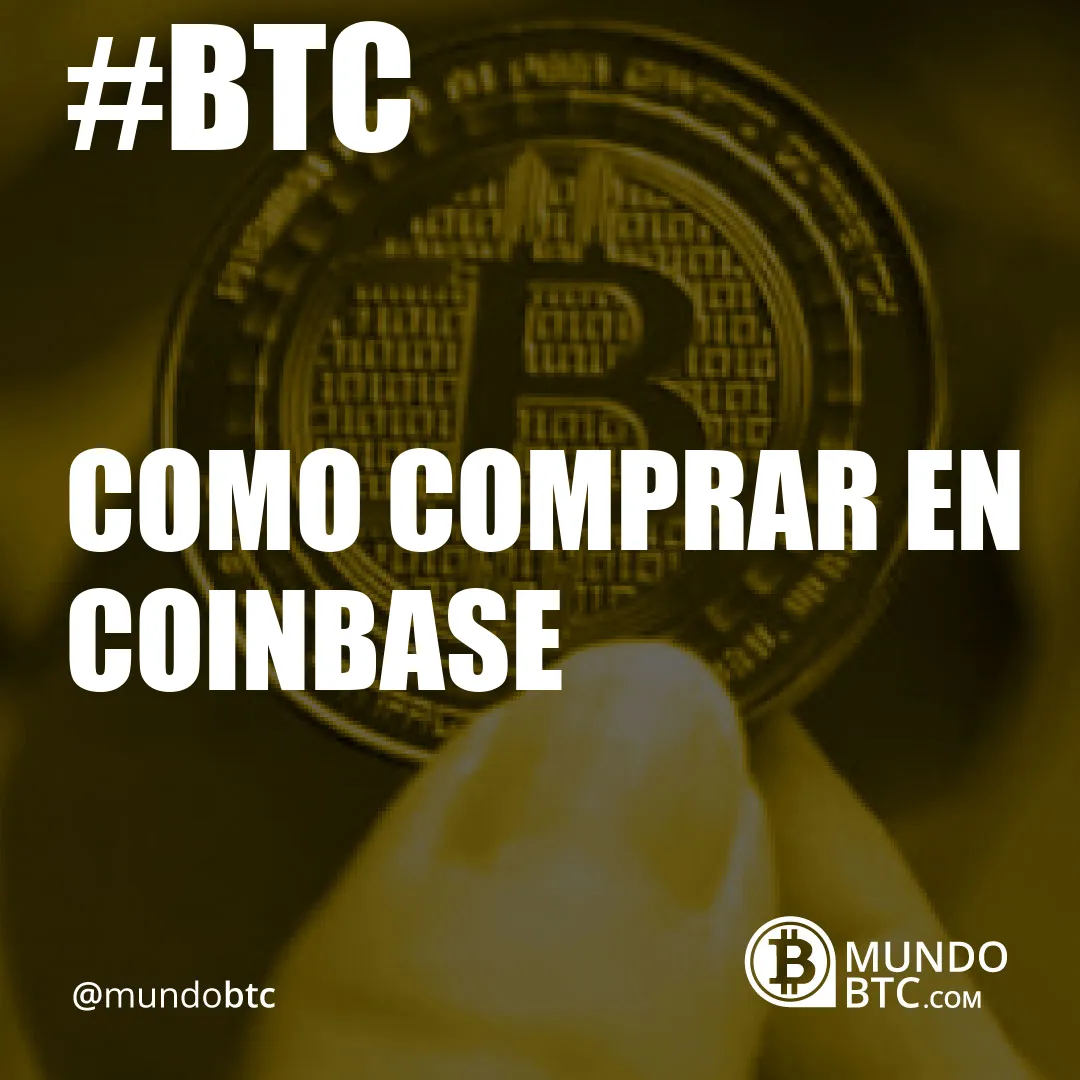 Como Comprar en Coinbase