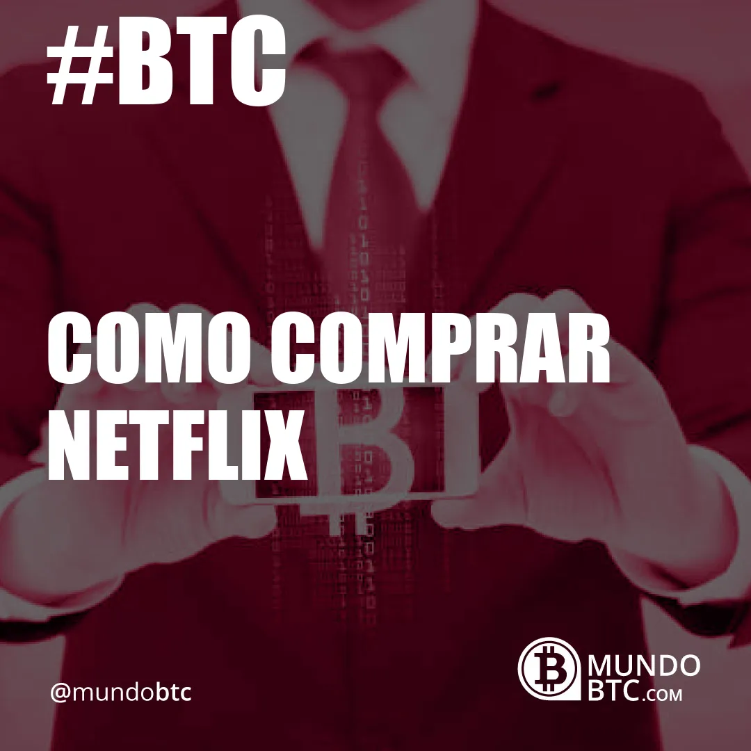 Como Comprar Netflix