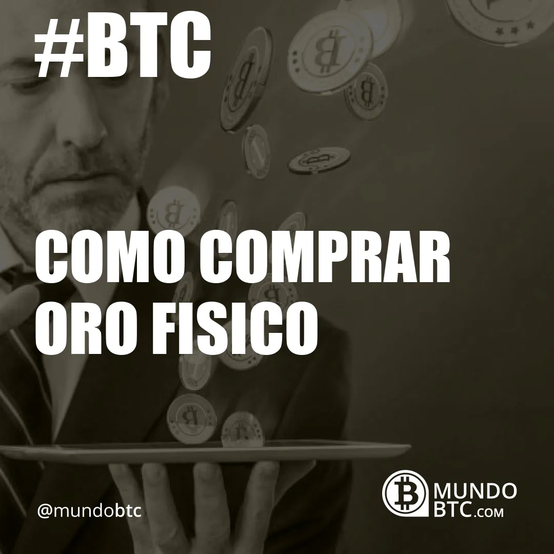 Como Comprar Oro Fisico