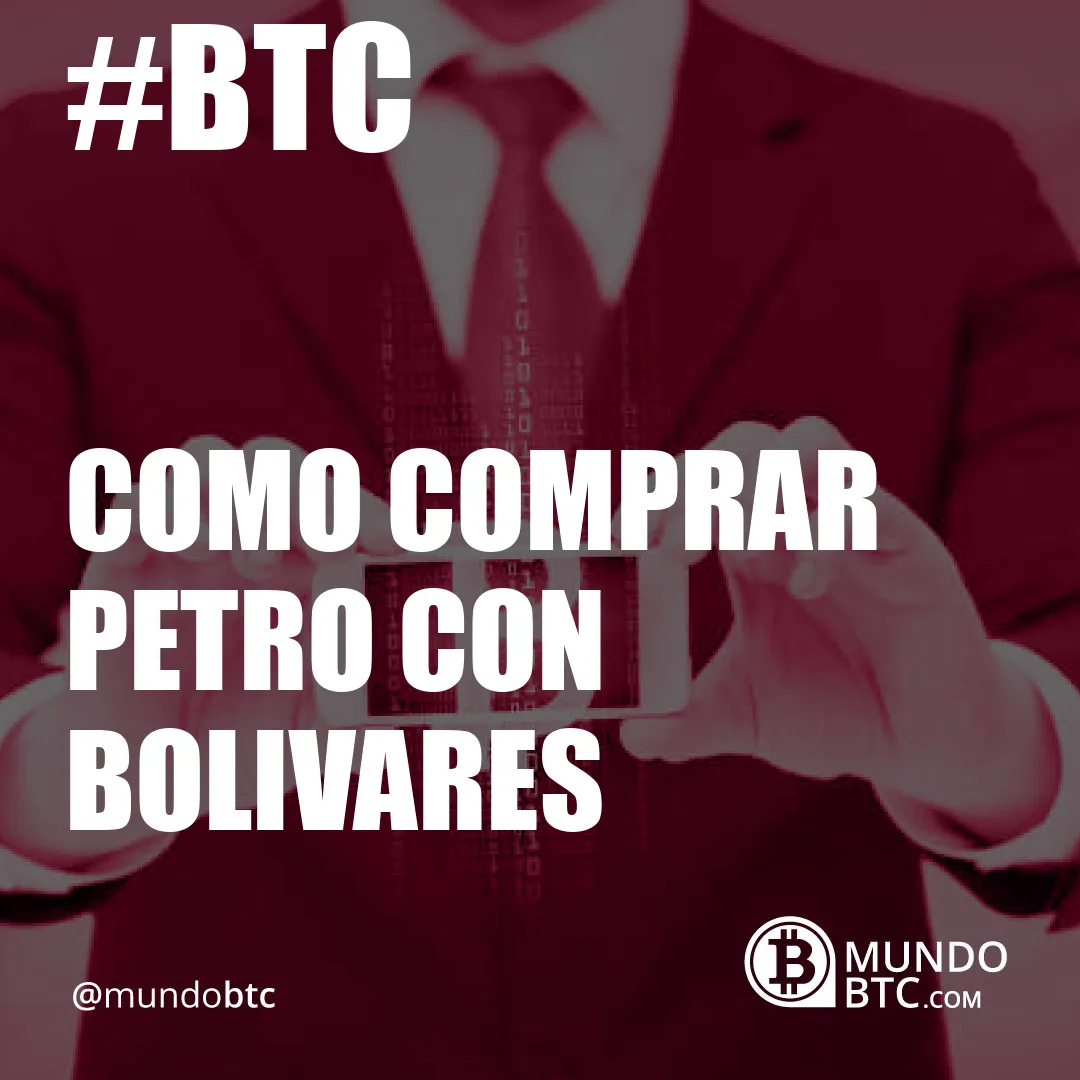 Como Comprar Petro con Bolivares