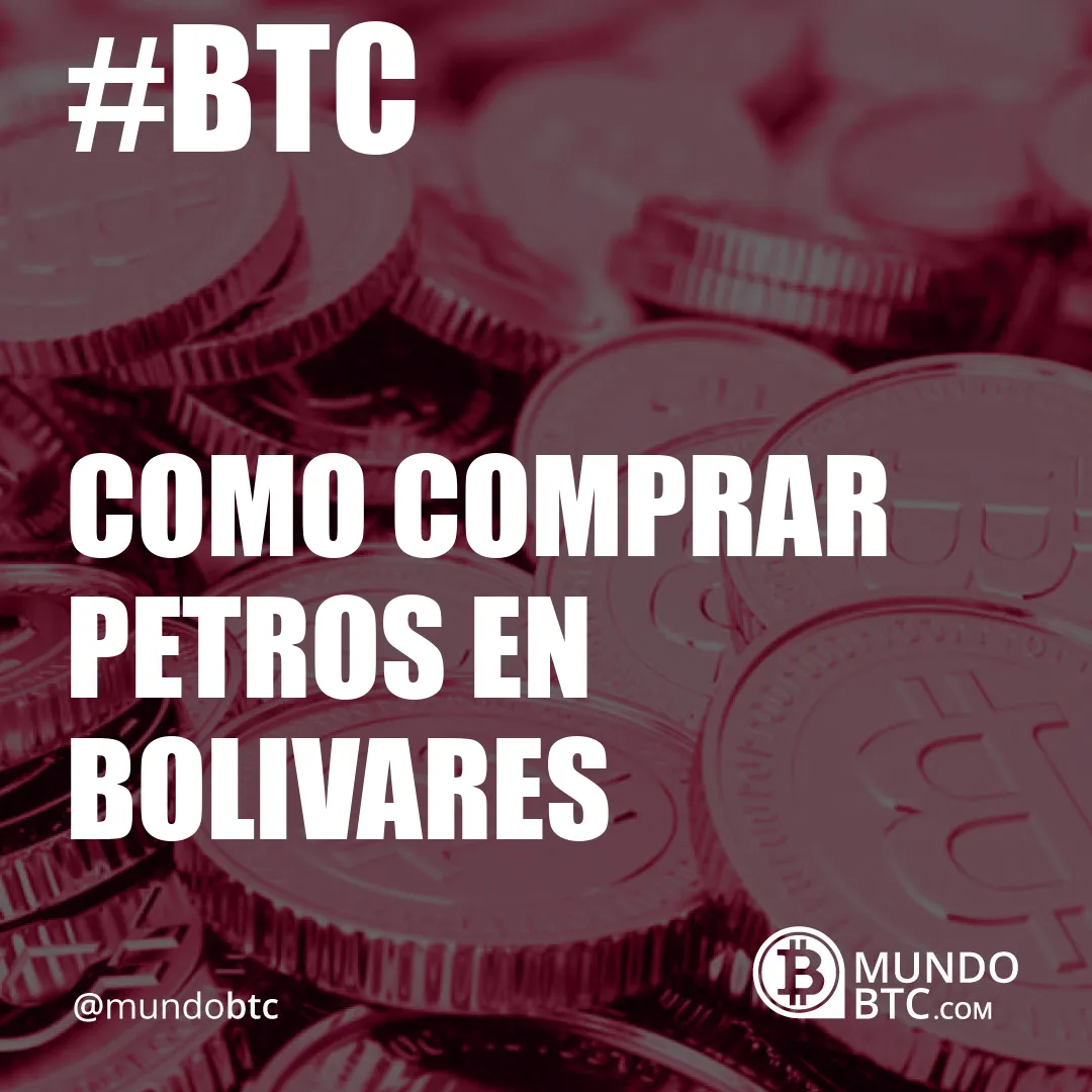 como comprar petros en bolivares