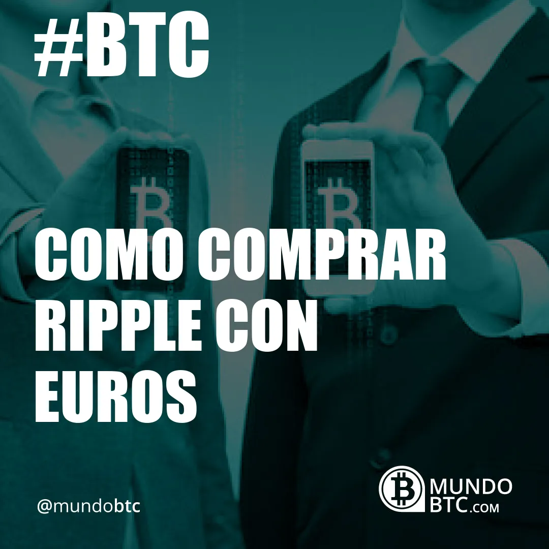 Como Comprar Ripple con Euros