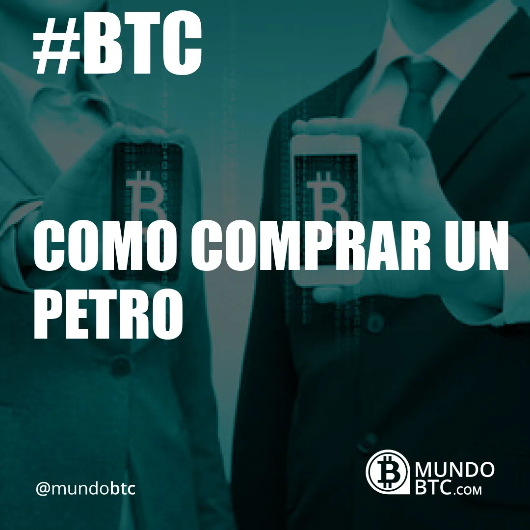 como comprar un petro