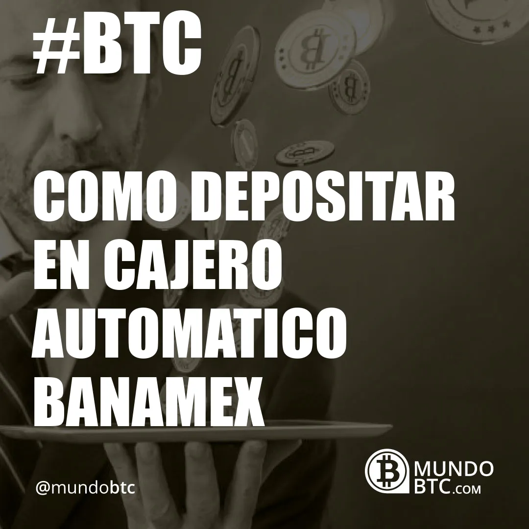 Como Depositar en Cajero Automatico Banamex