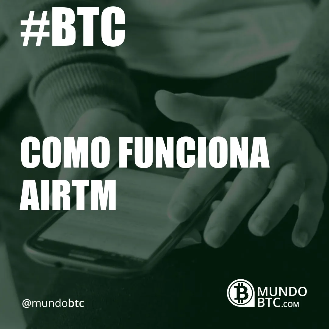 Como Funciona Airtm