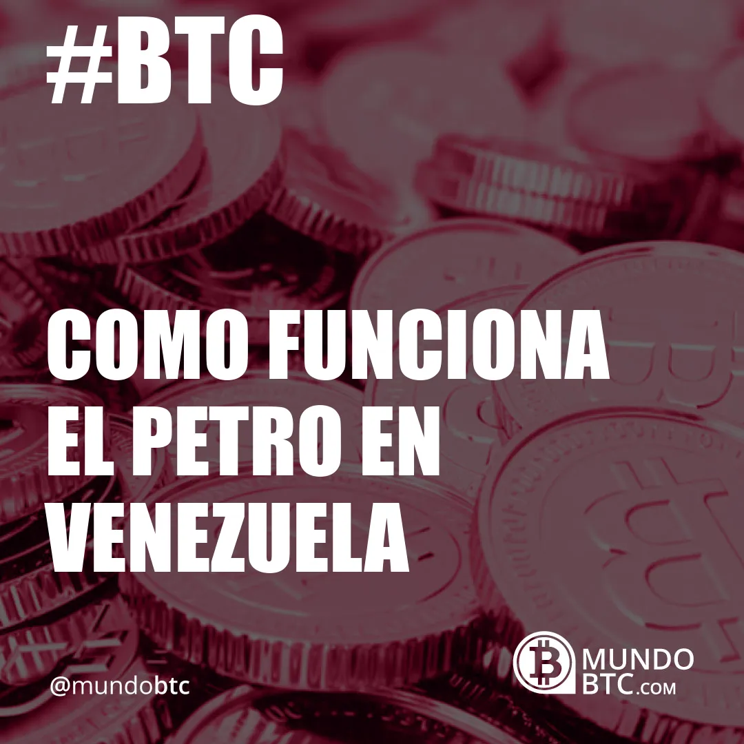 como funciona el petro en venezuela