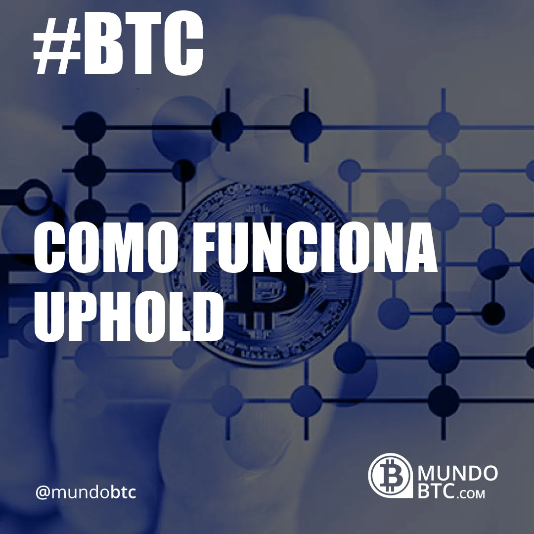 Como Funciona Uphold