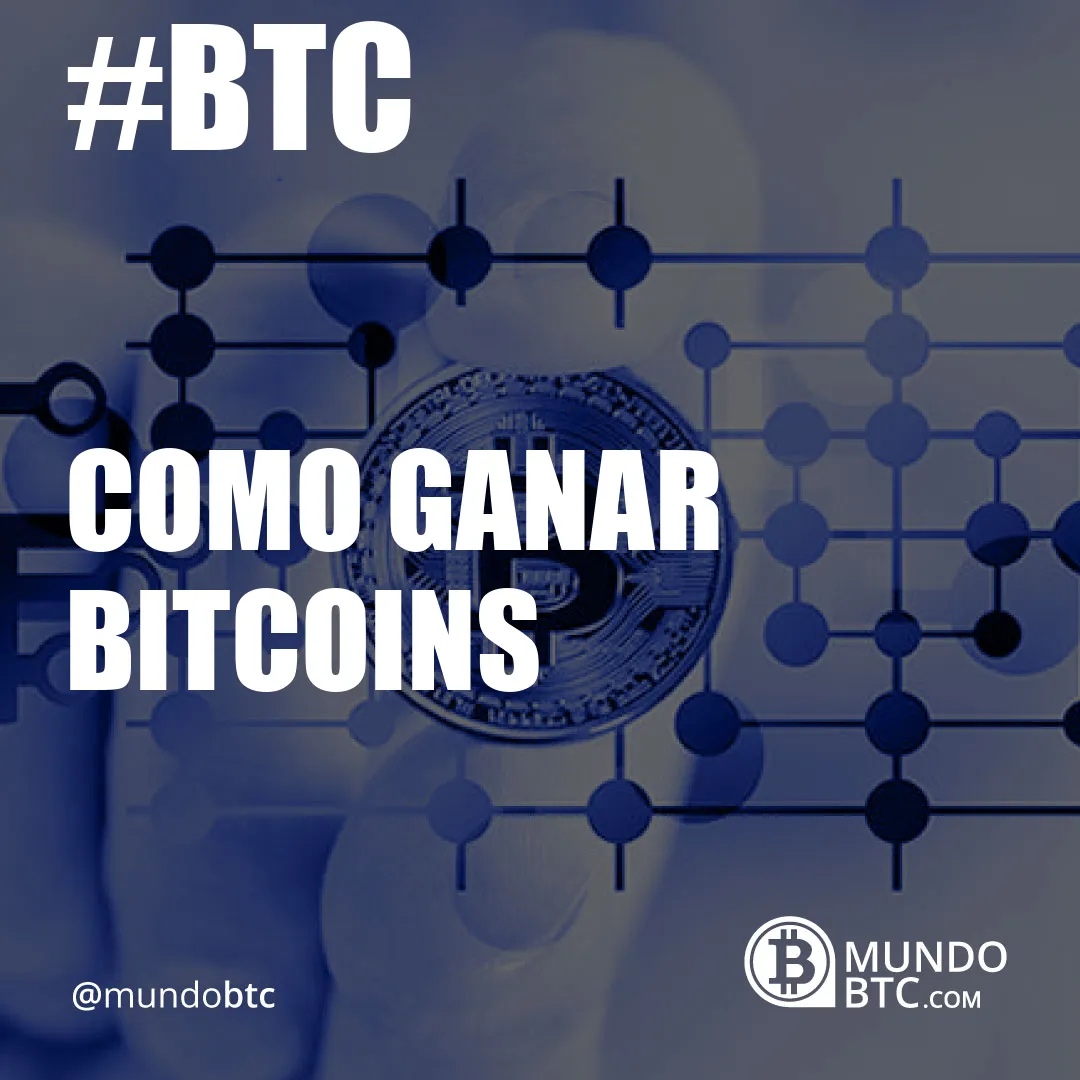 Como Ganar Bitcoins