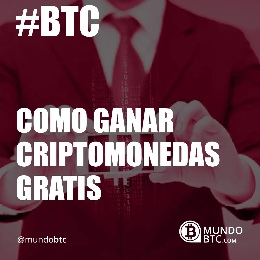 Como Ganar Criptomonedas Gratis