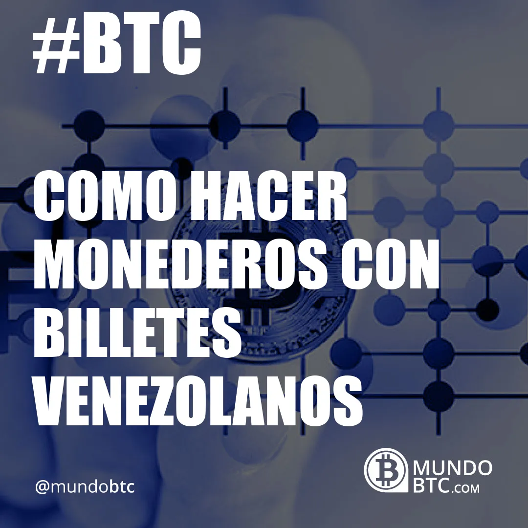 Como Hacer Monederos con Billetes Venezolanos