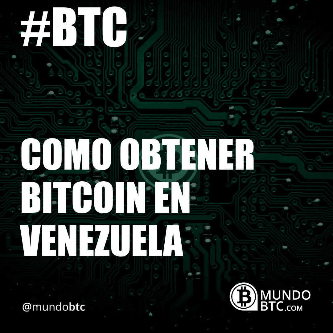 como obtener bitcoin en venezuela