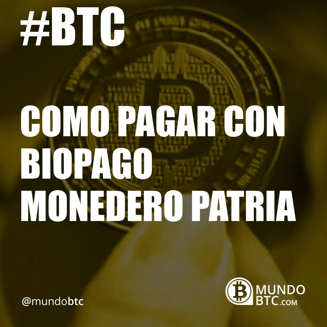 Como Pagar con Biopago Monedero Patria