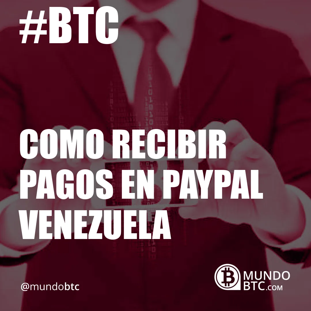 Como Recibir Pagos en Paypal Venezuela