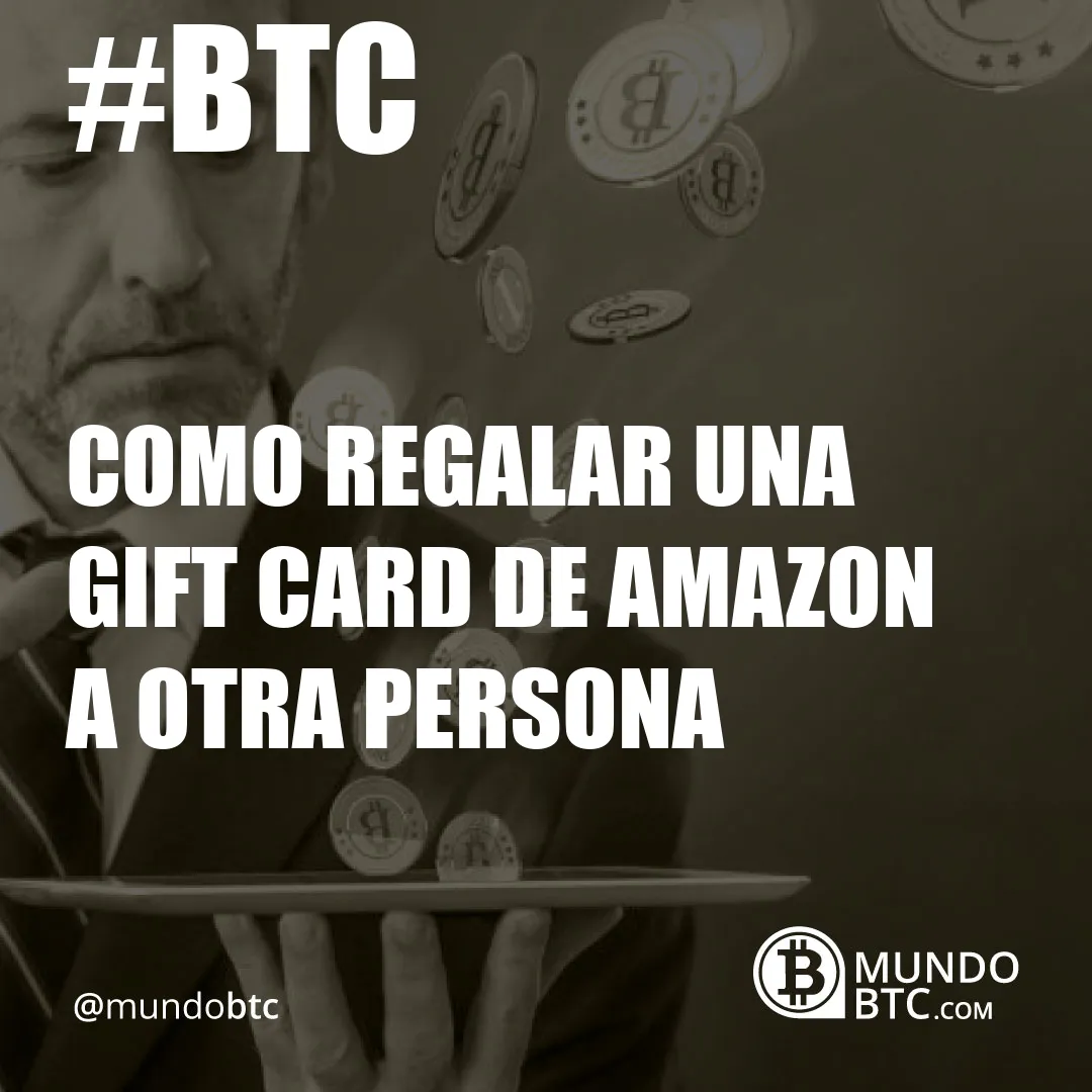 como regalar una gift card de amazon a otra persona