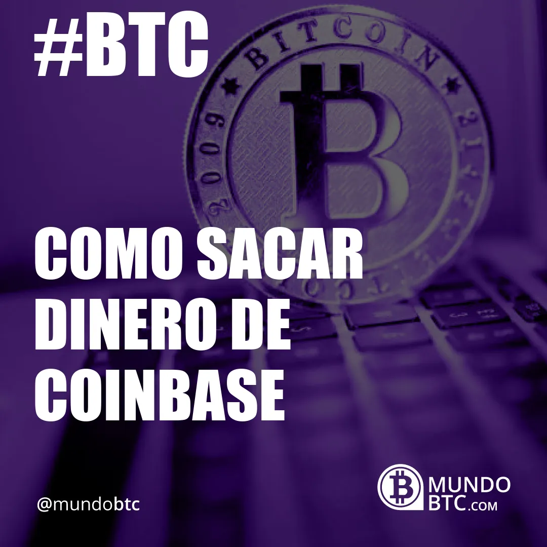 como sacar dinero de coinbase