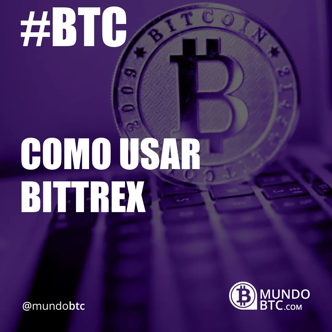 Como Usar Bittrex