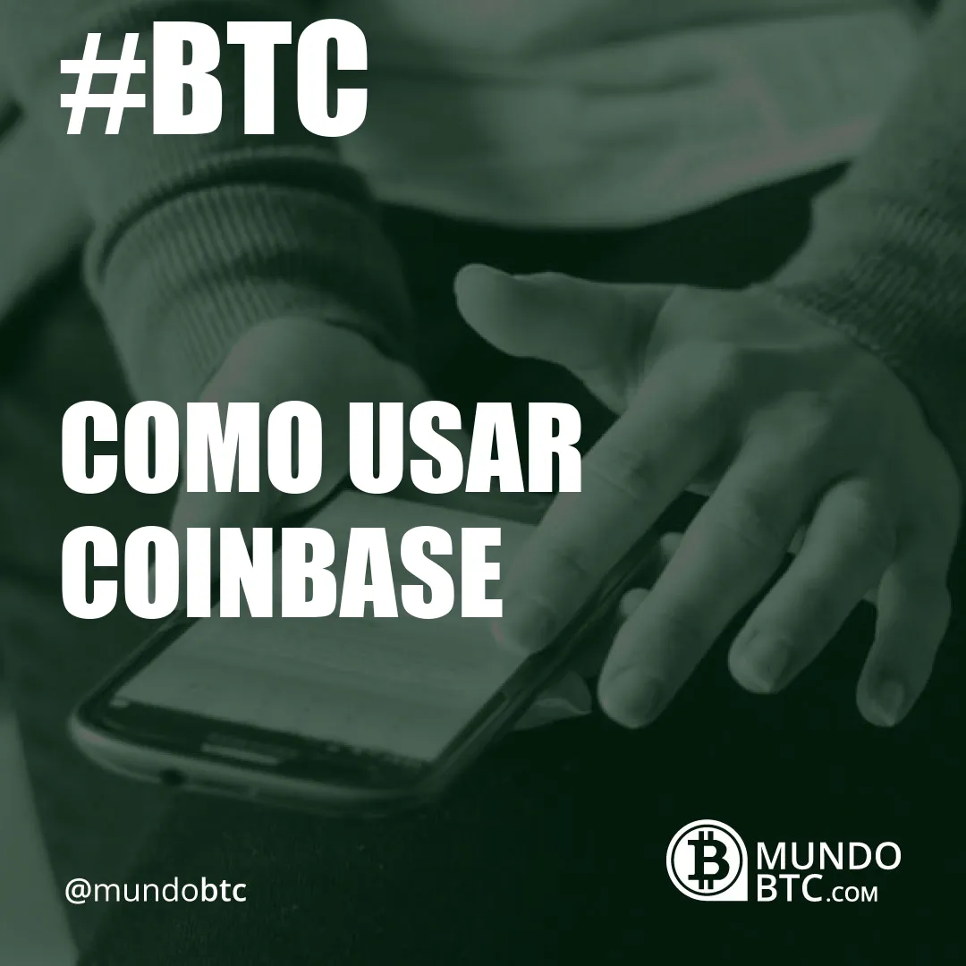 Como Usar Coinbase