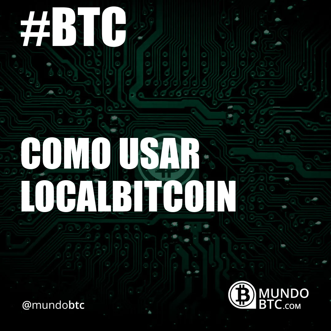 como usar localbitcoin