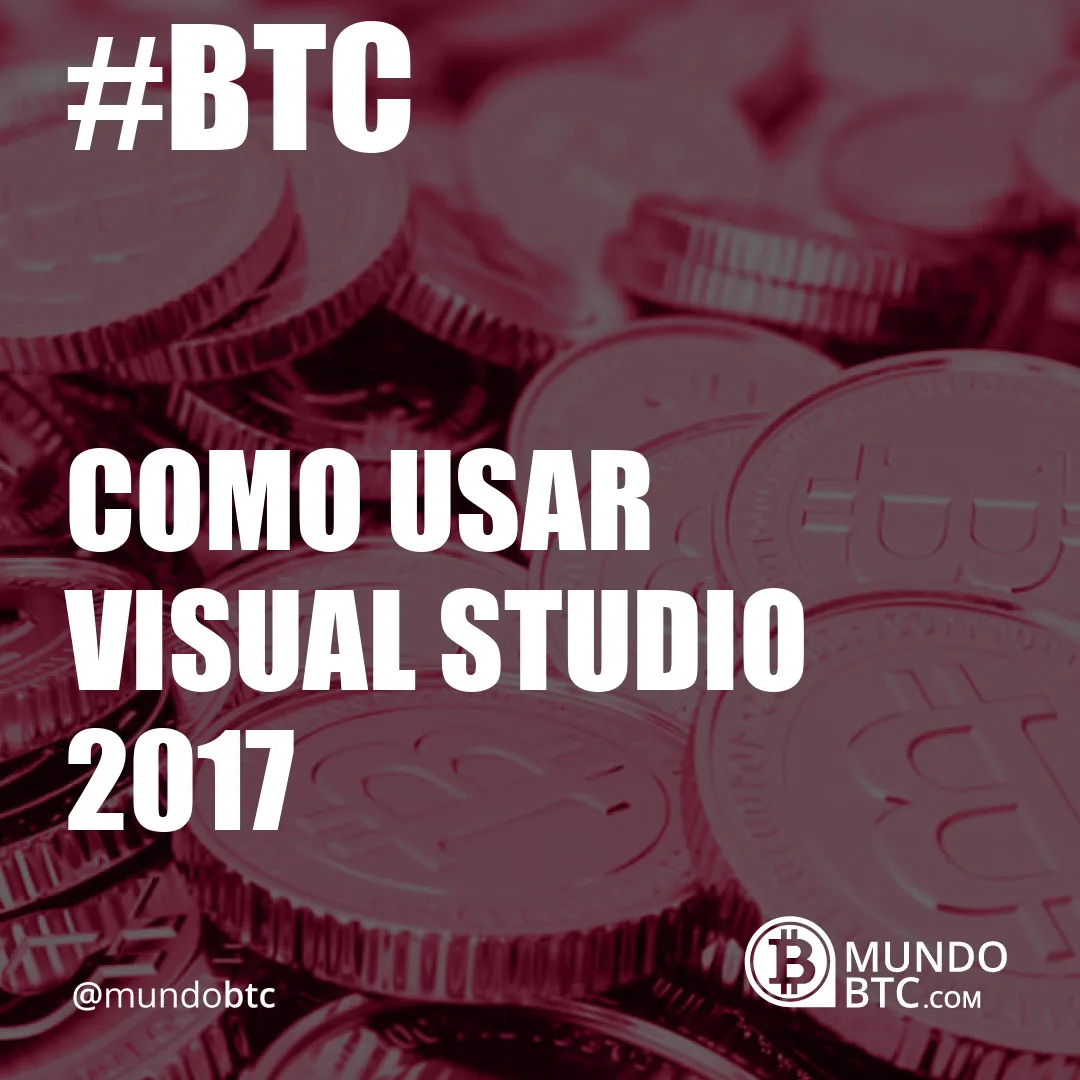 Como Usar Visual Studio 2017