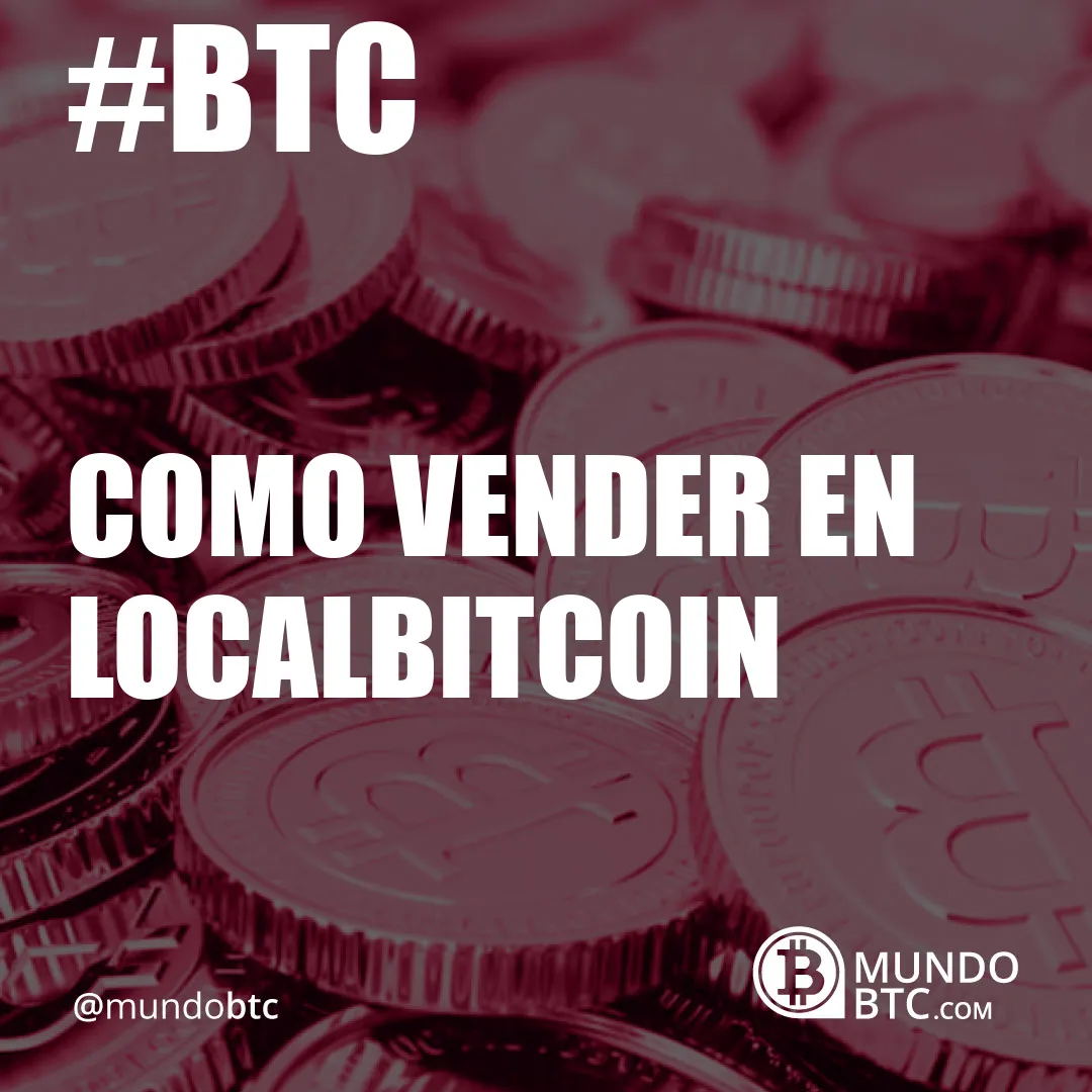 Como Vender en Localbitcoin