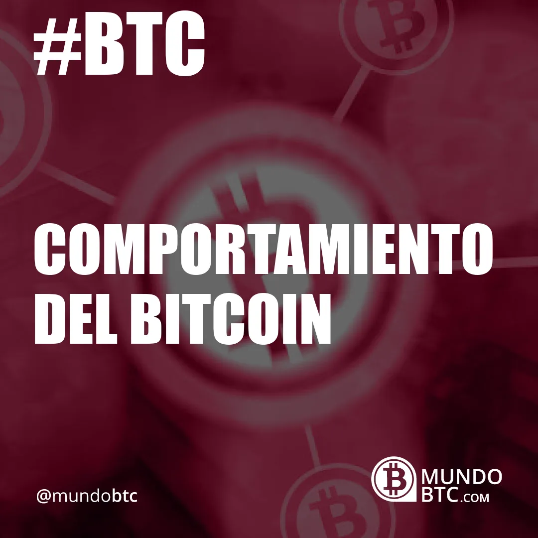 Comportamiento del Bitcoin