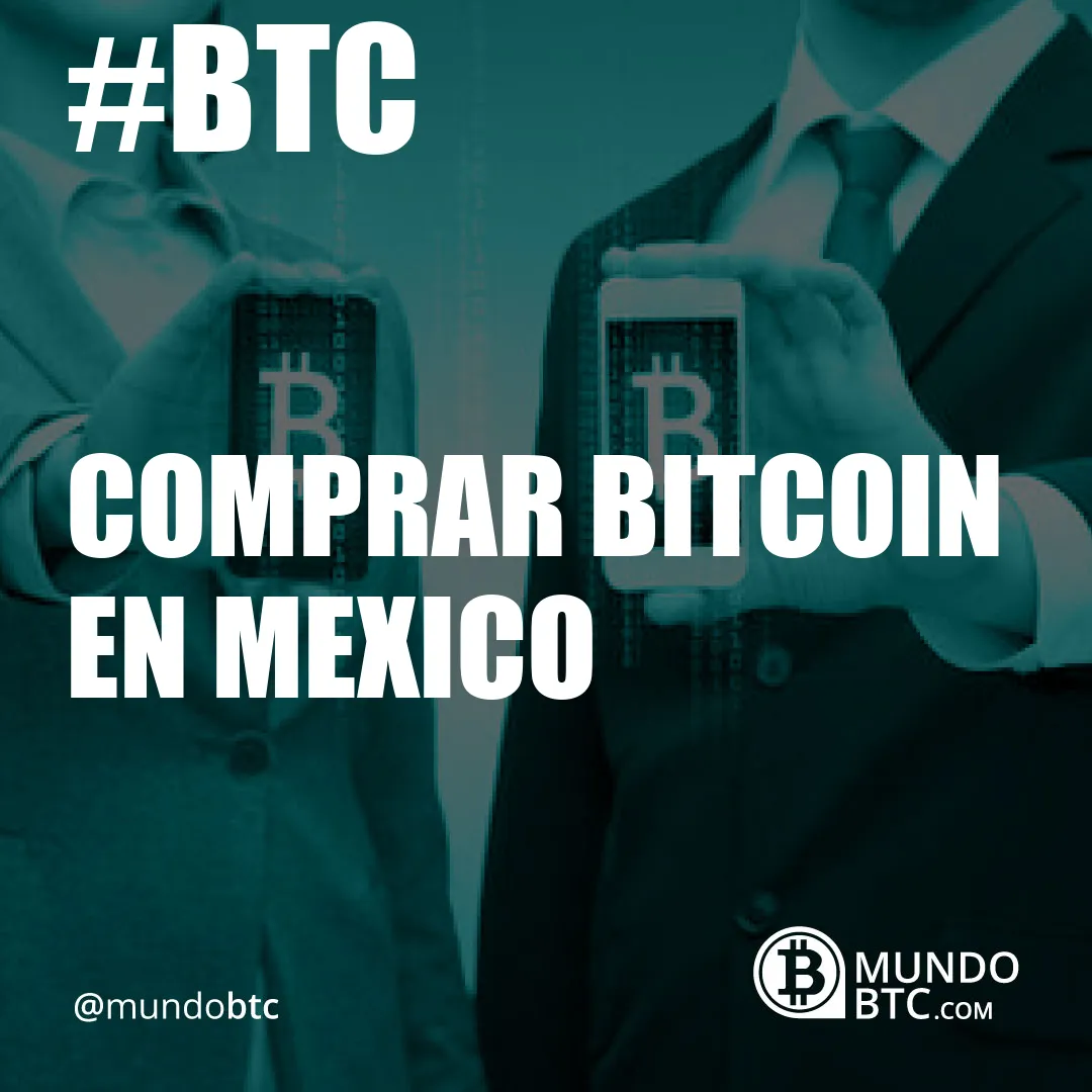 comprar bitcoin en mexico