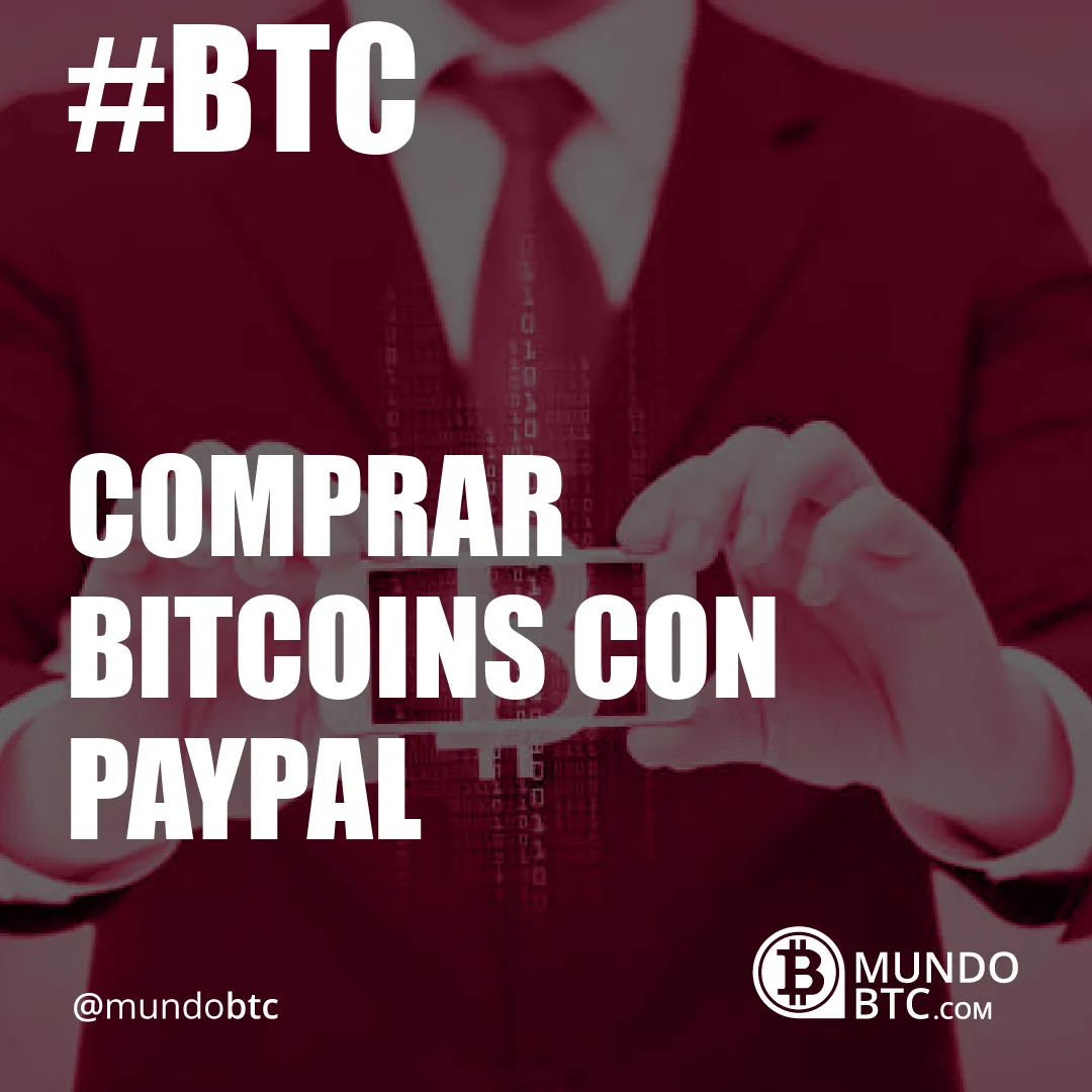 Comprar Bitcoins con Paypal