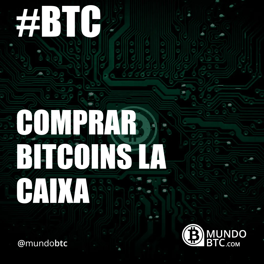 comprar bitcoins la caixa