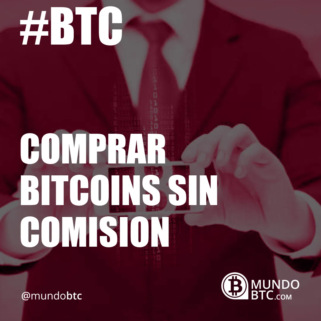 comprar bitcoins sin comision