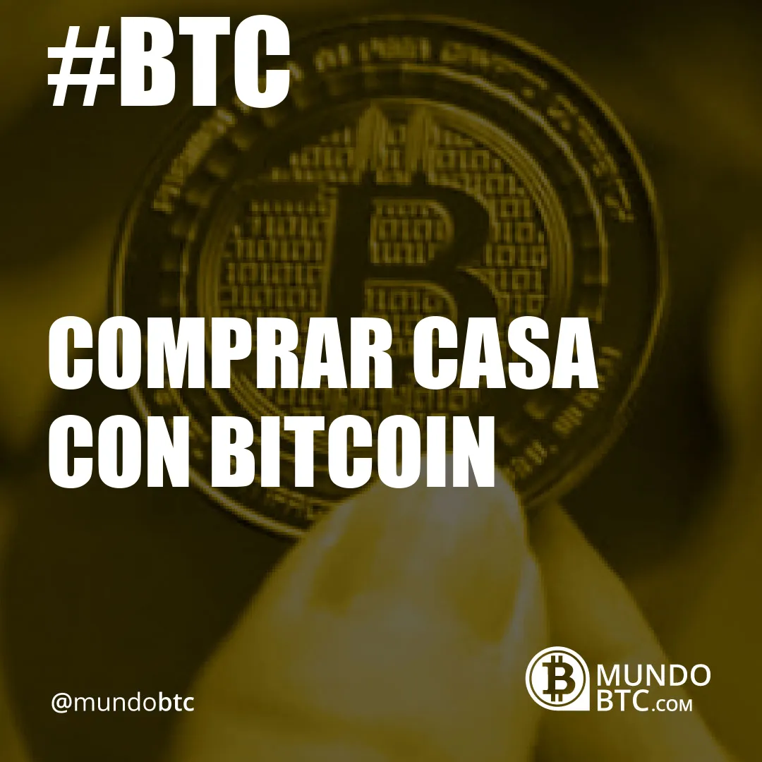 comprar casa con bitcoin