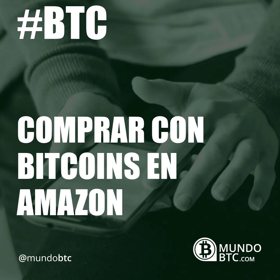 Comprar con Bitcoins en Amazon