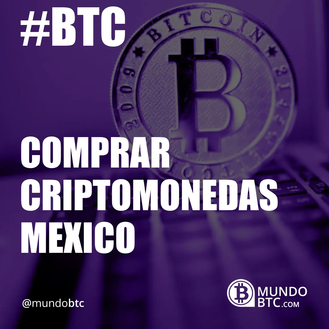 Comprar Criptomonedas Mexico