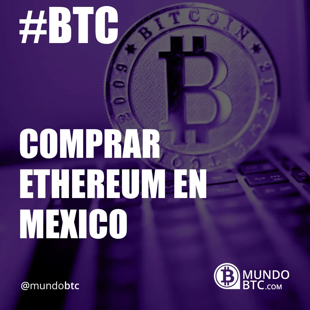 Comprar Ethereum en Mexico