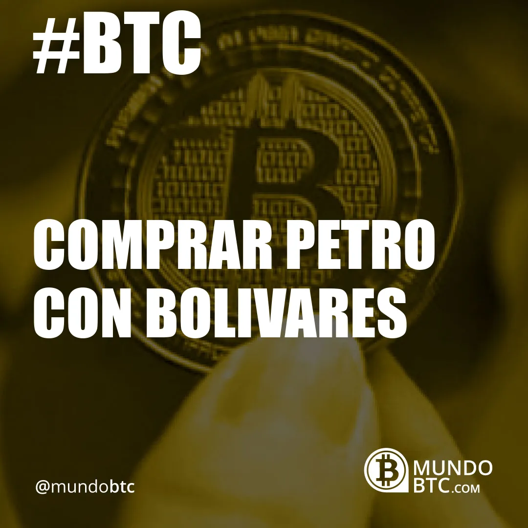 Comprar Petro con Bolivares