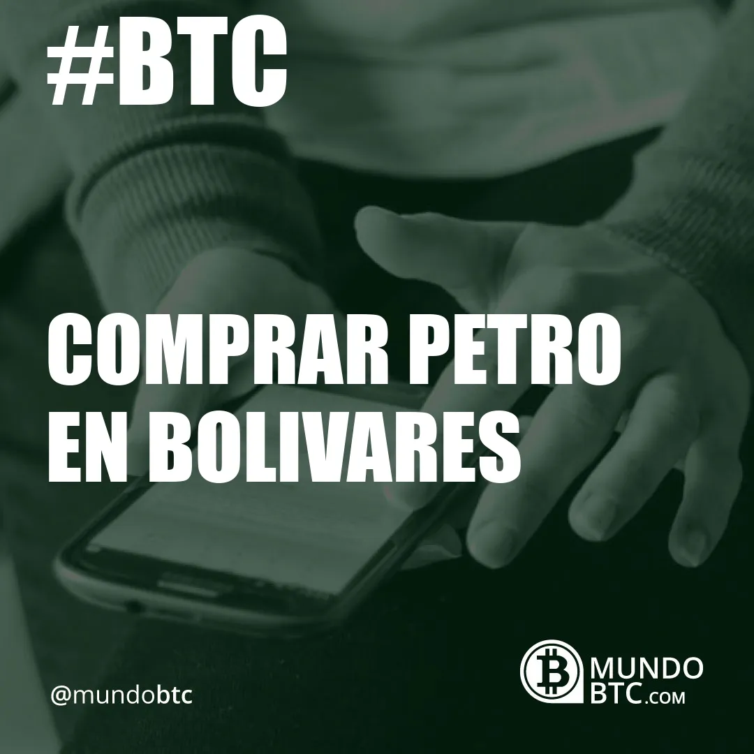 comprar petro en bolivares