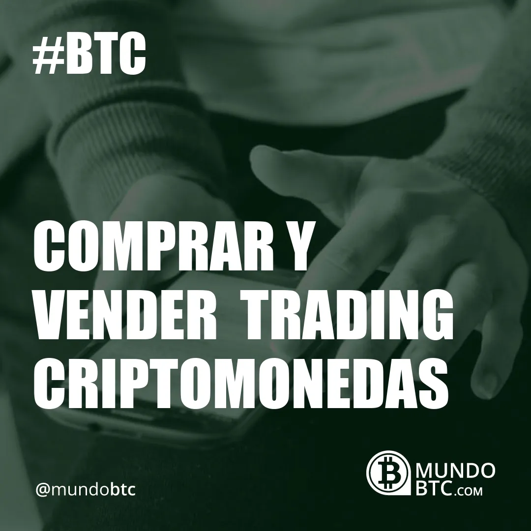 Comprar y Vender  Trading Criptomonedas