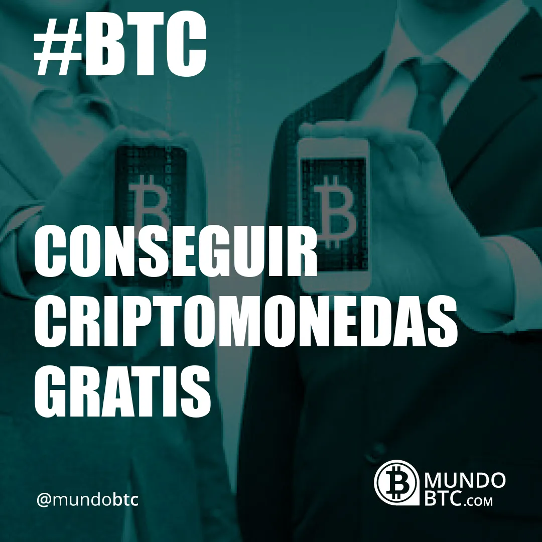 Conseguir Criptomonedas Gratis