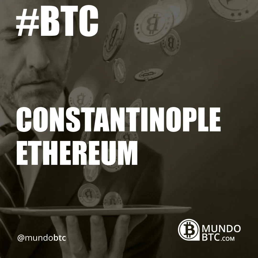 Constantinople Ethereum