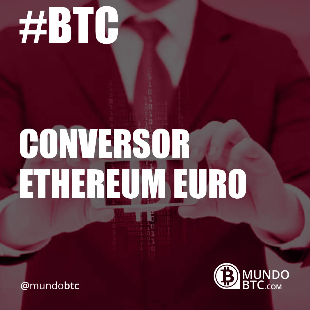 Conversor Ethereum Euro