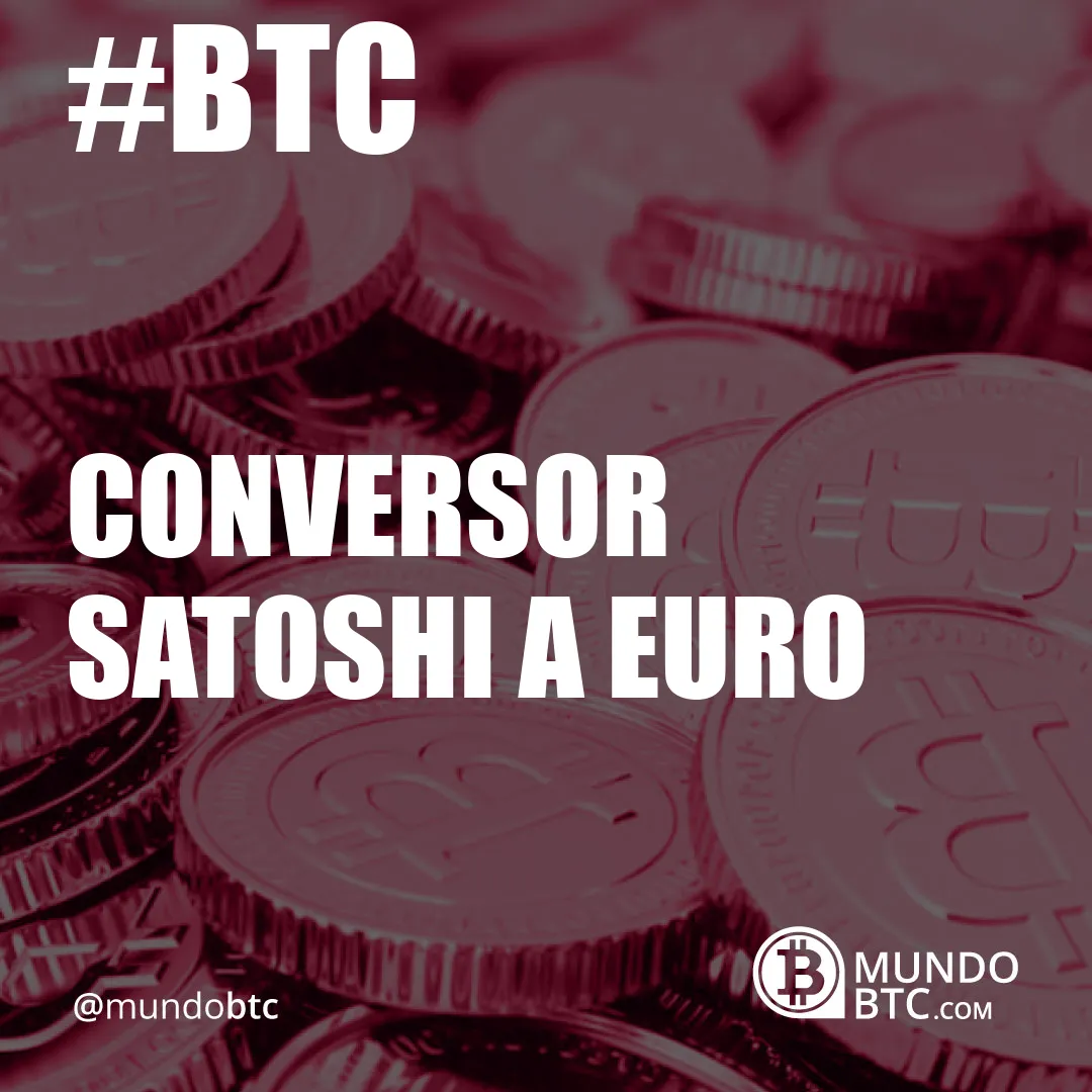 Conversor Satoshi a Euro