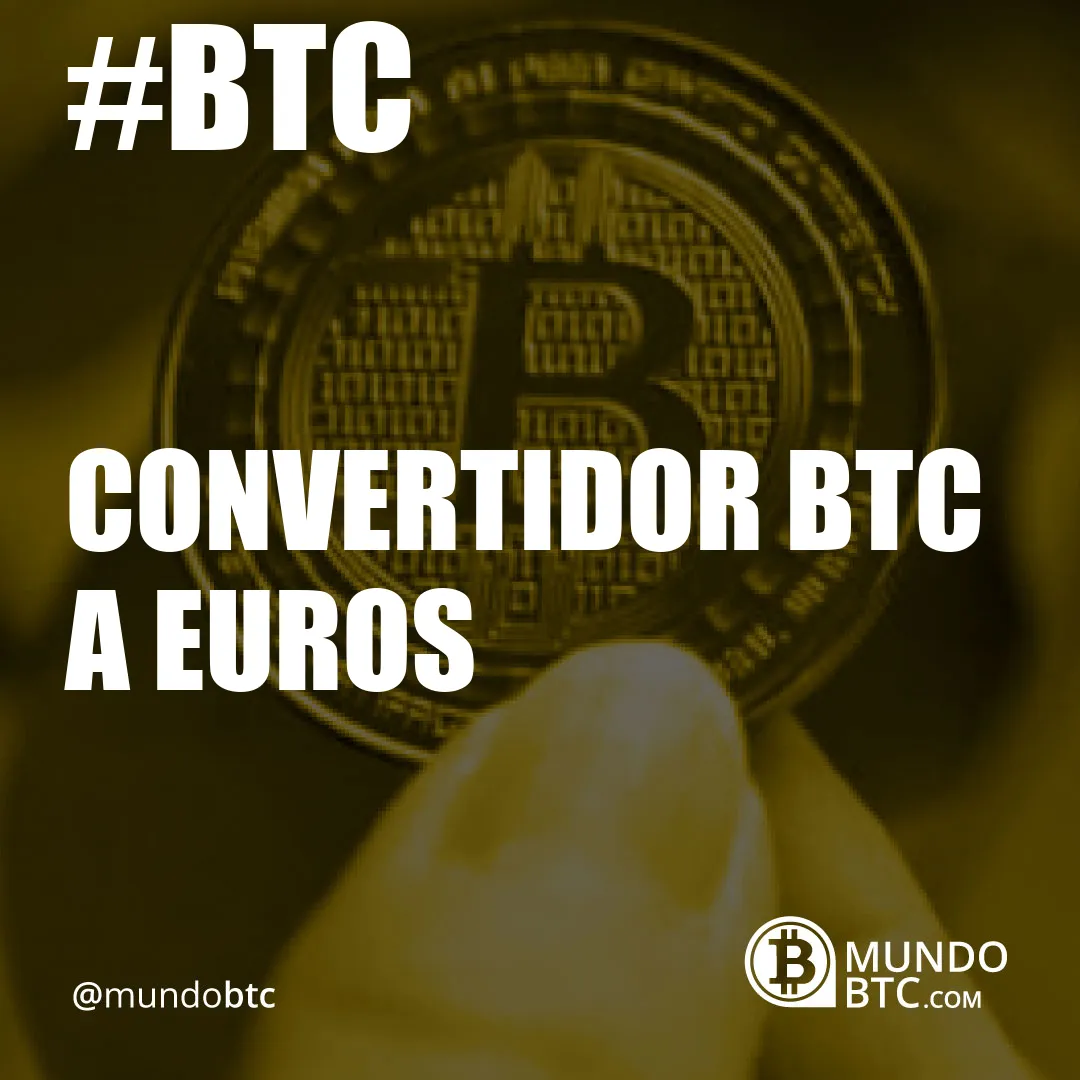 convertidor btc a euros