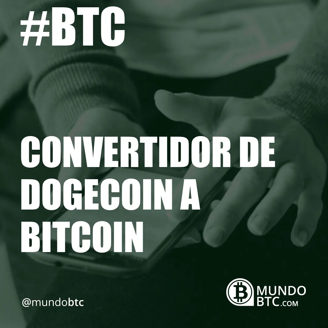Convertidor de Dogecoin a Bitcoin