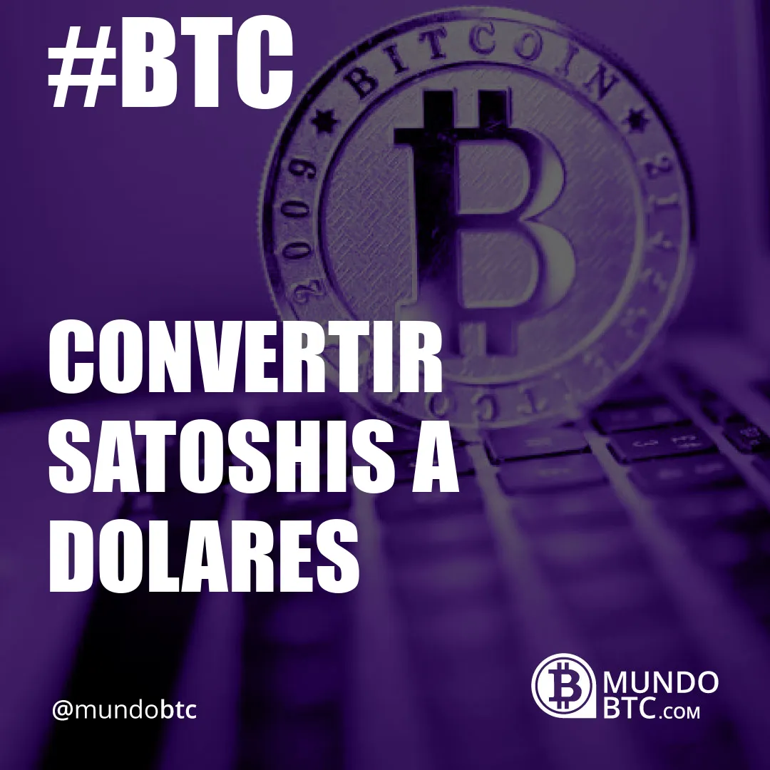 convertir satoshis a dolares