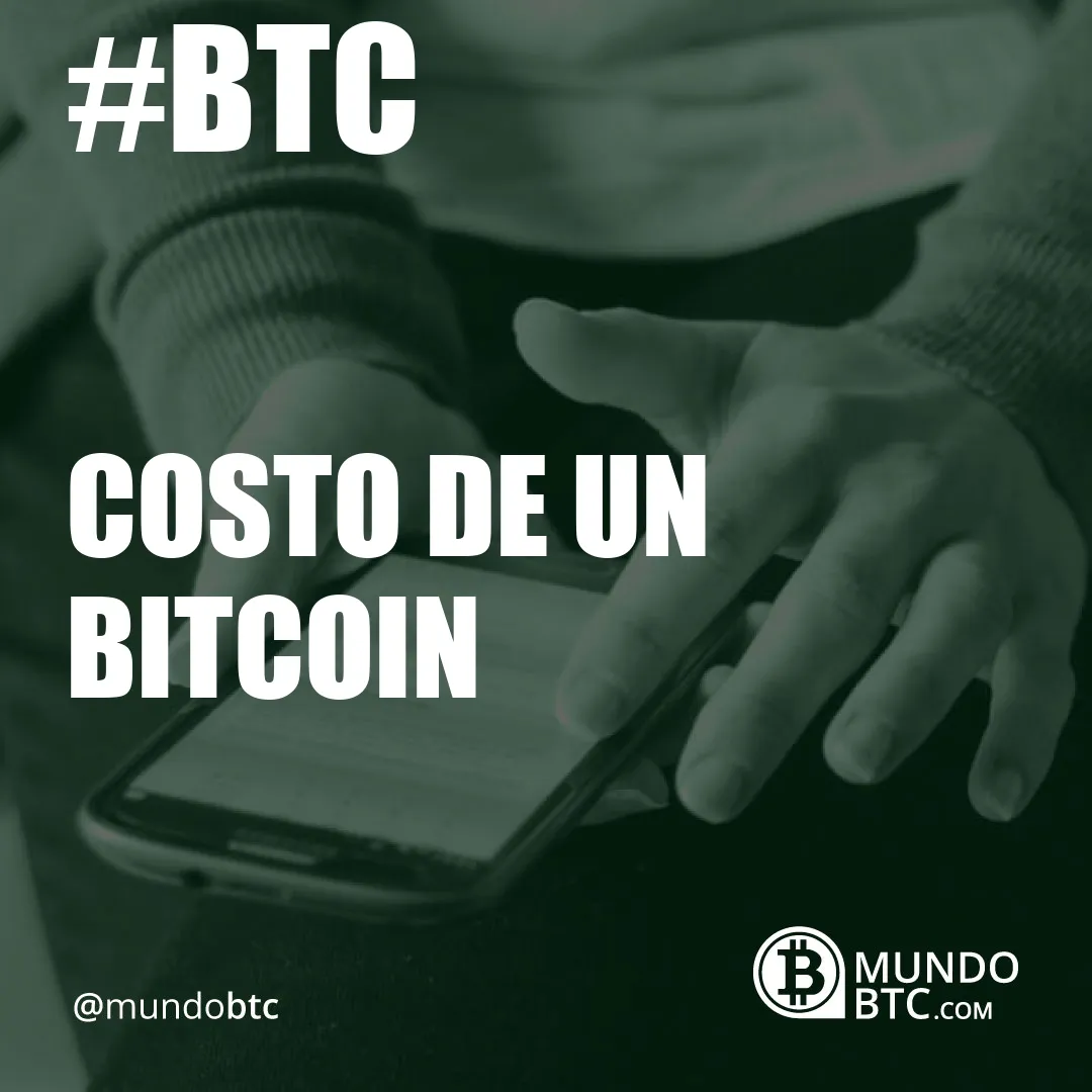 Costo de un Bitcoin