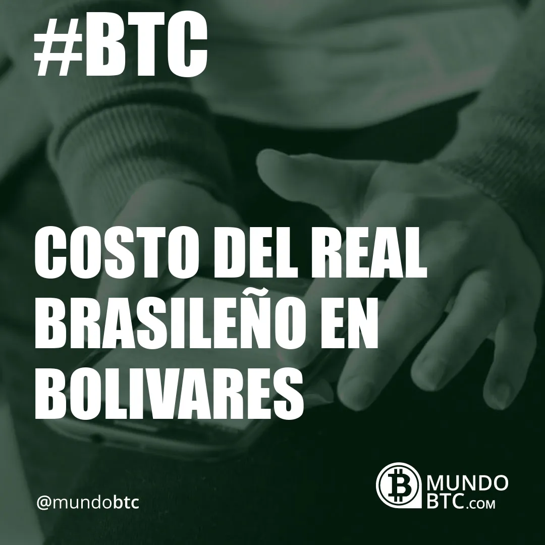 costo del real brasileño en bolivares