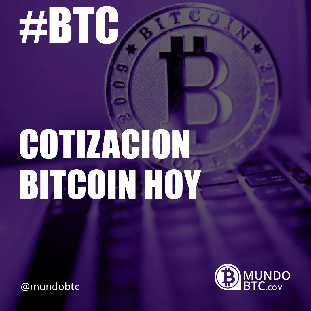 Cotizacion Bitcoin Hoy